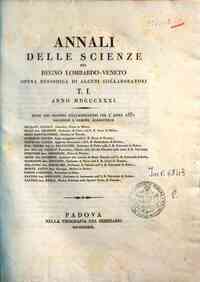 Annali delle scienze del Regno lombardo-veneto : opera periodica di alcuni collaboratori [...] - 1831 1831 - anno patrimoniale 2013 