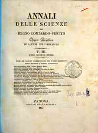 Annali delle scienze del Regno lombardo-veneto : opera periodica di alcuni collaboratori [...] - 1833 1833 - anno patrimoniale 2013 