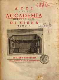 Gli Atti dell'Accademia delle scienze di Siena detta de' Fisiocritici[...] - 1774 5(1774) - anno patrimoniale 2013 