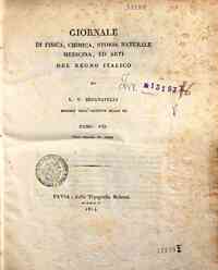 Giornale di fisica, chimica, storia naturale, medicina ed arti del Regno italico / L. V. Brugnatelli[...] - 1814 7(1814) - anno patrimoniale 2013 