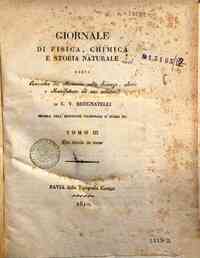 Giornale di fisica, chimica e storia naturale, ossia Raccolta di memorie sulle scienze, arti e manif[...] - 1810 3(1810) - anno patrimoniale 2013 