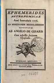 Ephemerides astronomicae. Anni...ad meridianum mediolanensem[...] - 1776 1776 