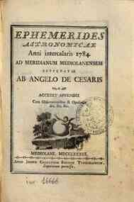 Ephemerides astronomicae. Anni...ad meridianum mediolanensem[...] - 1784 1784 