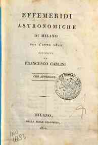 Effemeridi astronomiche di Milano per l'anno .... / calcolate da Francesco Carlini[...] - 1811 1811 