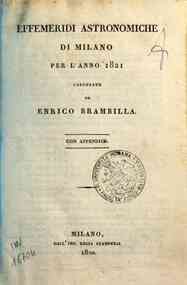 Effemeridi astronomiche di Milano per l'anno .... / calcolate da Francesco Carlini[...] - 1821 1821 