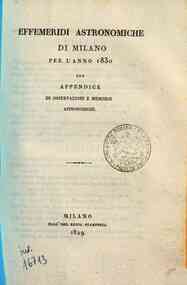 Effemeridi astronomiche di Milano per l'anno .... / calcolate da Francesco Carlini[...] - 1830 1830 