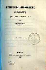 Effemeridi astronomiche di Milano per l'anno .... / calcolate da Francesco Carlini[...] - 1848 1848 