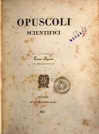 Opuscoli scientifici[...] - 1823 1823 - anno patrimoniale 2013 