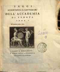 Saggi scientifici e letterari dell'Accademia di Padova[...] - 1 1(1786) - anno patrimoniale 2013 