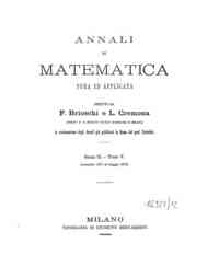 Annali di Matematica Pura ed Applicata / compilati da Barnaba Tortolini, E. Betti, F. Brioschi, A. G[...] - 1871-1873 s.II, 5(1871-1873) - anno patrimoniale 2013 