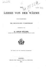 3: Die Lehre von der Warme vom Standpunkte der mechanischen Warmetheorie / bearbeitet von Adolph[...] - 3 v. 3 - anno patrimoniale 2013 