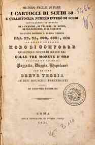 Metodo facile di fare i cartocci di scudi 50 e qualsivoglia numero intero di scudi impiegandovi le monete di 5 franchi, di talleri, di scudi, di francesconi, e di gigliati valutate secondo l'ultima tariffa baj. 92, 95, 100, 102 1/2, 106 al quale succede 