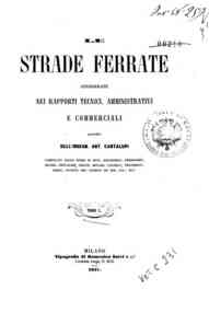 Le strade ferrate considerate nei rapporti tec... - Tomo 1 / lavoro dell'ingegn. Ant. Cantalupi compilato sulle opere di Biot, Polonceau, Perdonnet ..