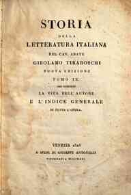 Storia della letteratura italiana del cav. abate G... - 9: Tomo 9. che contiene la vita dell'autore e l'indice generale di tutta l'opera