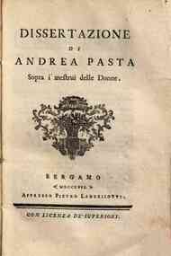 Discorso medico-chirurgico di Andrea Pasta intorno... - [2]: Dissertazione di Andrea Pasta sopra i mestrui delle donne