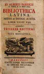 Jo. Alberti Fabricii ... Bibliotheca Latina me... - 3: Liber 7. et 8. Accedunt Veteres rhythmi de vita monastica