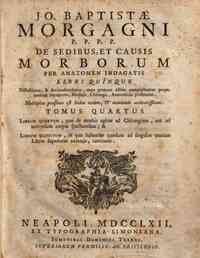 Jo. Baptistae Morgagni ... De sedibus, et caus... - r ad chirurgiam, aut ad universum corpus spectantibus, & librum quinctum, in quo habentur quaedam ad singulos quatuor libros superiores addenda, continens