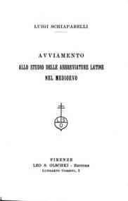 Avviamento allo studio delle abbreviature latine nel Medioevo / Luigi Schiaparelli