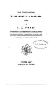 Sulle presenti questioni risguardanti il contagio : lettere di A. A. Frari