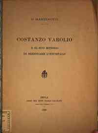 Costanzo Varolio e il suo metodo di sezionare l'encefalo / G. Martinotti