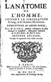 L'anatomie de l'homme, suiuant la circulation du sang, & les dernieres dicouuertes. Dimontrie au jardin royal, par mr. Dionis, premier chirurgien