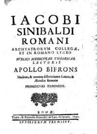 Iacobi Sinibaldi Romani ... Apollo bifrons medicas & amenas dissertationes latino, & aetrusco sermone promiscuas exponens