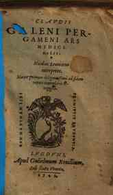 Claudii Galeni Pergameni ars medicinalis, Nicolao Leoniceno interprete, nunc primum diligentissime ad fidem veneti exemplaris recognita