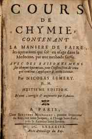 Cours de chymie, contenant la maniere de faire les operations qui son en usage dans la medecine, par un methode facile. ... Par Nicolas Lemery D.M