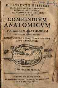 D. Laurentii Heisteri ... Compendium anatomicum totam rem anatomicam brevissime complectens