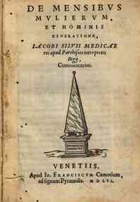 De mensibus mulierum, et hominis generatione, Iacobi Siluii medicae rei apud Parrhisios interpretis regij, commentarius