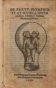 De partu hominis, et quae circa ipsum accidunt, libellus D.Eucharii Rhodionis, medici