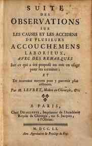 Explication de plusieurs figures sur le mechanisme de la grossesse et de l'accouchement, & c. par A. Levret ..