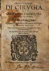 Institutione di cirugia di Giouanni Tagaultio medico illustre Distinta in libri cinque. Aggiuntoui il sesto libro della materia di cirugia, di Giacomo Hollerio. ... Con due tauole, l'una de' capitoli; l'altra delle cose degne di memoria