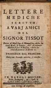 Lettere mediche scritte a varj amici del signor Tissot...traduzion dal francese