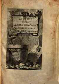 Lettere sopra A. Cornelio Celso al celebre abate Girolamo Tiraboschi