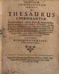 Ludicrum chiromanticum Praetorii, seu Thesaurus chiromantiae, locupletissimus: multis iocis & amoenitatibus, pluribus tamen seriis instructissimus ... AutorisM. Iohannis Praetorii
