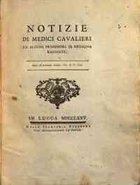 Notizie di medici caualieri da alcuni professori di medicina raccolte