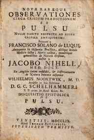 Nouae raresque obseruationes circa crisium praedictionem ex pulsu nullo habitu respectu ad signa critica antiquorum; primum a Francisco Solano de Luque Antequerae in Hispania practico, aliisque deinde medicis factae, novis casibus, monitisque generalibus