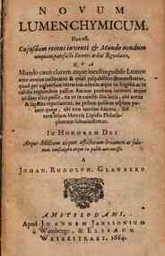 Novum lumen chymicum. Hoc est, cujusdam recens inventi & mundo nondum unquam patefacti secreti ardui revelatio, qua mundo caeco clarum atque inexstinguibile lumen ante oculos collocatur & quasi palpabiter demonstratur, quod per universum terrarum orbem a