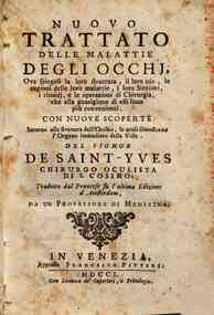 Nuouo trattato delle malattie degli occhj, oue spiegasi la loro struttura, il loro uso, le cagioni delle loro malattie, i loro sintomi, i rimedi, e le operazioni di chirurgia, ... Con nuoue scoperte intorno alla struttura dell'occhio, le quali dimostrano