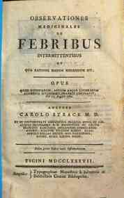 Observationes medicinales de febribus intermittentibus et qua ratione eisdem medendum sit. ... Auctore Carolo Strack ... 
