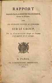 Rapport andresse a Son Ex. le Ministre de l'Intirieur, comte de l'Empire, sur les ouurages enuoyis au concours sur le Croup, par la Commission chargie de l'examen et de judgement de ces ouvrages