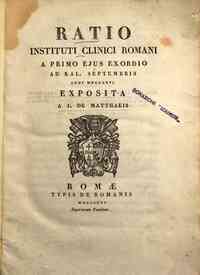 Ratio instituti clinici Romani a primo ejus exordio ad Kal. Septembris anni 1816 exposita a J. De Matthaeis