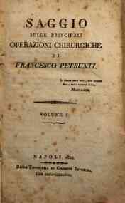 Saggio sulle principali operazioni chirurgiche di Francesco Petrunti. Volume 1[-2]