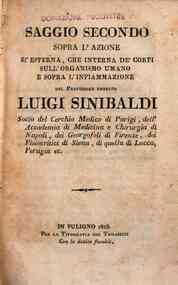 Saggio secondo sopra l'azione si' esterna, che interna de' corpi sull'organismo umano e sopra l'infiammazione del professore emerito Luigi Sinibaldi ..