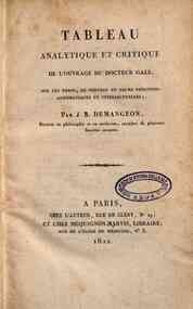 Tableau analytique et critique de l'ouvrage du docteur Gall, sur les nerfs, les cerveau et leurs fonctions automatiques et intellectuelles; par J.B. Demangeon