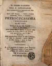 Il tesoro nascosto ossia il contemplatore delle quarantotto immagini del ciel stellato, opera dell'insigne e celebre rinomato astronomo, fisico e cabalista Pietro G.P. Casamia veneziano tomi due compresi in un solo volume diviso in due parti: nella p