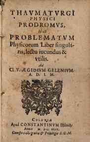 Thaumaturgi physici prodromus, id est problematum physicorum liber singularis, lectu iucundus & vtilis. ..