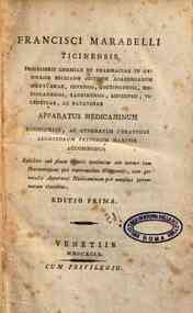 Francisci Marabelli Ticinensis ... *Apparatus medicaminum nosocomiis, ac generatim curationi aegrotorum pauperum maxime accomodus ..