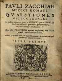 Pauli Zacchiæ ... Quæstiones medico-legales.... - 1